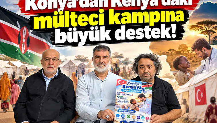 Konya’dan Kenya’daki mülteci kampına büyük destek!