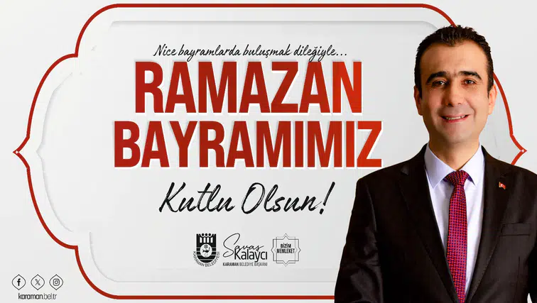 Başkan Kalaycı Karamanlıları kutladı: “Bayramlar müstesna günlerdir”