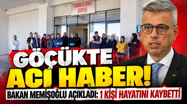 Göçükte acı haber! Bakan Memişoğlu açıkladı: 1 kişi hayatını kaybetti