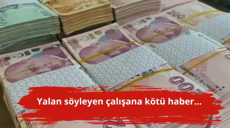 Yalan söyleyen çalışana kötü haber...