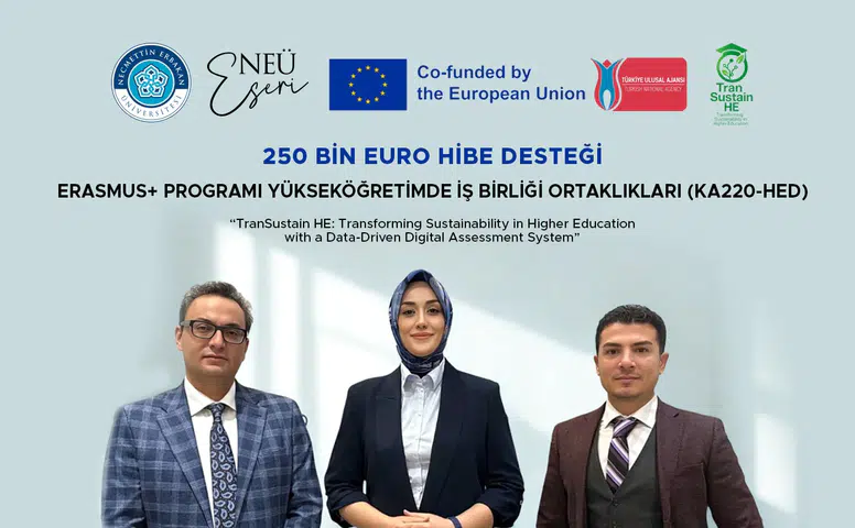 NEÜ’nün Erasmus+ Projesi'ne 250 bin Euro’luk büyük destek