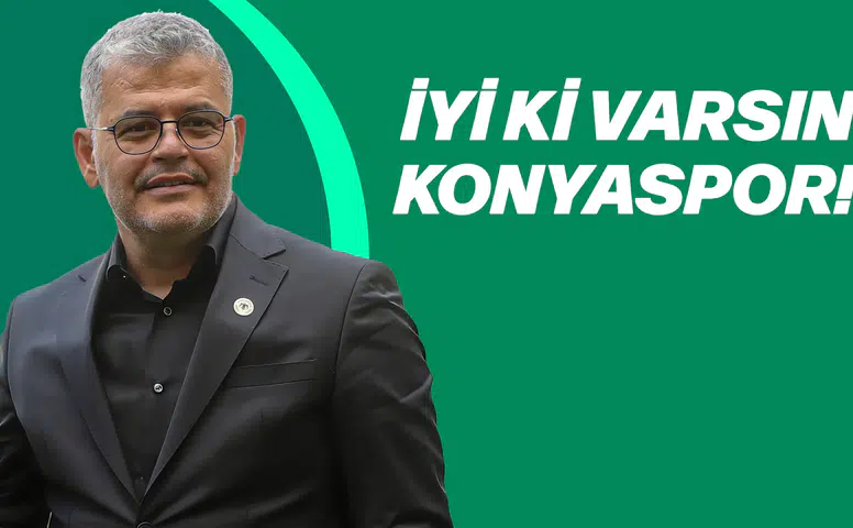 Konyaspor Başkanı Ömer Atiker'den önemli mesajlar!