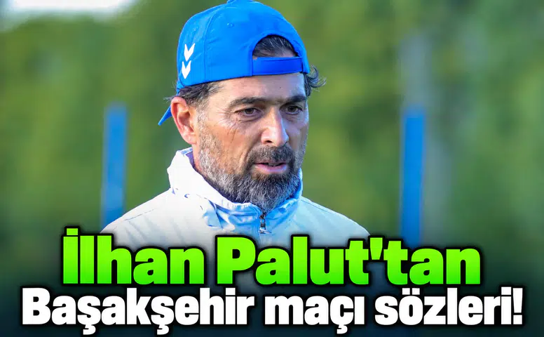 Konyaspor'da İlhan Palut'tan Başakşehir maçı sözleri! 3 puan için var gücümüzle oynayacağız.