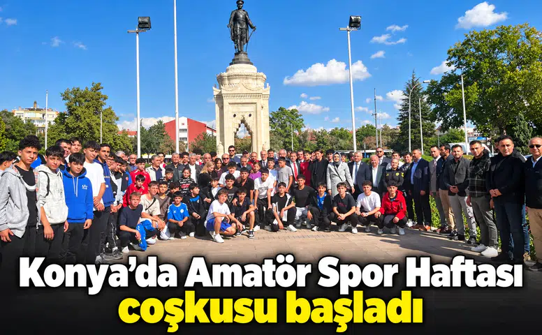 Konya’da Amatör Spor Haftası coşkusu başladı