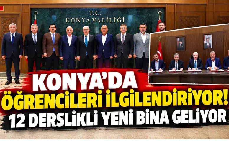 Konya’da öğrencileri ilgilendiriyor! 12 derslikli yeni bina geliyor