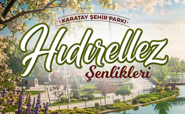 Program belli oldu! Konya'da Hıdırellez coşkusu yaşanacak